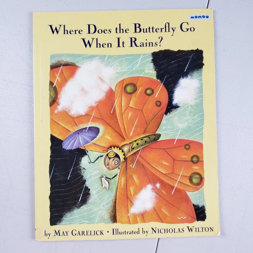 Where Does the Butterfly Go When‎ It Rains? May Garelick Nicholas Wilton Mondo